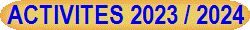 ACTIVITES 2023 / 2024