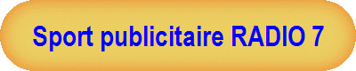 Sport publicitaire RADIO 7